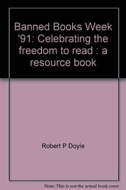 Banned Books Week '91 : celebrating the freedom to read : a resource book /