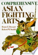 Comprehensive Asian fighting arts /