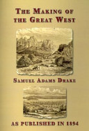 The Making of the Great West 1512-1883.