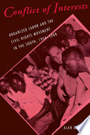 Conflict of interests organized labor and the civil rights movement in the South, 1954-1968 /
