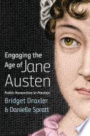 Engaging the age of Jane Austen : public humanities in practice /