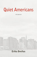 Quiet Americans : stories /