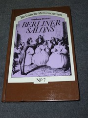 Berliner Salons : Gesellschaft und Literatur zwischen Aufklärung und Industriezeitalter /