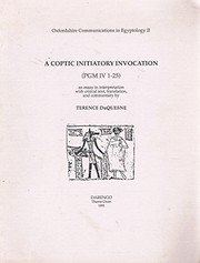 A Coptic initiatory invocation : PGM IV 1-25 : an essay in interpretation with critical text, translation, and commentary /