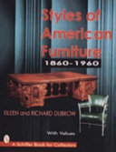 Styles of American furniture, 1860-1960 /