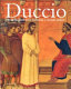 Duccio : Siena fra tradizione bizantina e mondo gotico /