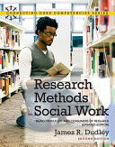 Research methods for social work : being producers and consumers of research /