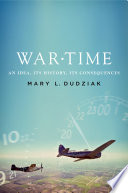 War time an idea, its history, its consequences /