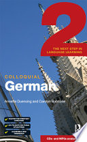 Colloquial German 2 : the next step in language learning /