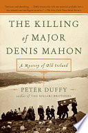The killing of Major Denis Mahon : a mystery of old Ireland /
