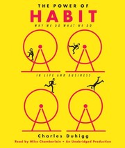 The power of habit why we do what we do in life and business /