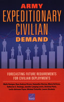 Army expeditionary civilian demand : forecasting future requirements for civilian deployments /
