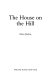 The house on the hill /