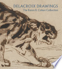 Delacroix drawings : the Karen B. Cohen Collection /
