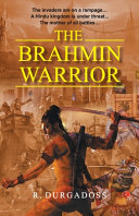 The Brahmin warrior /
