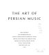 The art of Persian music /