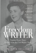 Freedom writer : the letters of Virginia Foster Durr /