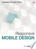 Responsive mobile design : designing for every device /