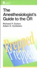 The anesthesiologist's guide to the OR : prepped /