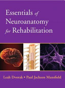Essentials of neuroanatomy for rehabilitation /