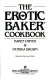 The Erotic Baker cookbook /