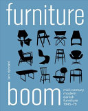 Furniture boom : mid-century modern Danish furniture 1945-75 /