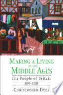 Making a living in the middle ages : the people of Britain 850-1520 /