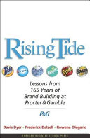 Rising tide : lessons from 165 years of brand building at Procter & Gamble /