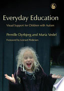 Everyday education : visual support for children with autism /
