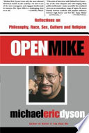 Open mike : reflections on philosophy, race, sex, culture and religion /