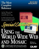 Using the World Wide Web and Mosaic /