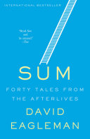Sum : forty tales from the afterlives