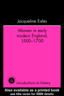 Women in early modern England, 1500-1700 /