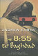 The 8:55 to Baghdad : [from London to Iraq on the trail of Agatha Christie] /