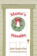 Mama's wreaths /