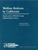 Welfare reform in California : results of the 1998 all-county implementation survey : appendix /