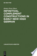 Infinitival complement constructions in Early New High German.