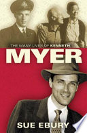 The many lives of Kenneth Myer /