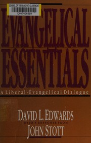 Evangelical essentials : a liberal-evangelical dialogue /