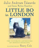 Little Bo in London : the ultimate adventure of Bonnie Boadicea /