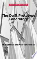 The Delft prototype laboratory /