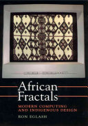 African fractals : modern computing and indigenous design /