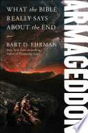 Armageddon : what the Bible really says about the end /