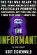 The informant : a true story /