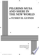 Pilgrims Musa and Sheri in the new world /