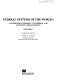 Federal systems of the world : a handbook of federal, confederal, and autonomy arrangements /