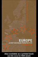 Europe : a Nietzschean perspective /