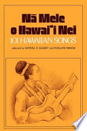 Na mele o Hawai'i nei : 101 Hawaiian songs /