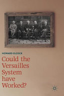 Could the Versailles system have worked? /