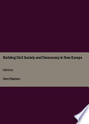 Building Civil Society and Democracy in New Europe.